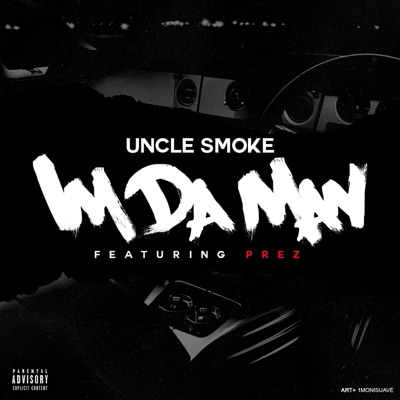 I'm Da Man (feat. Prez) - Single