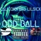 Odd Ball (feat. Lil Sicx) - Calico101 lyrics