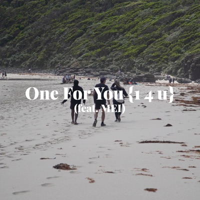 One For You (feat. MEI) - Single