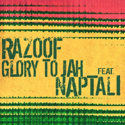 Glory to Jah (feat. Naptali) - Single