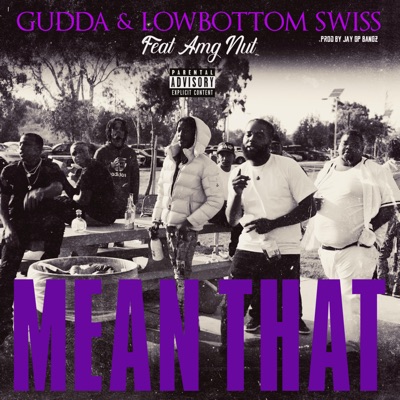 Mean That (feat. Amg Nut) - Single