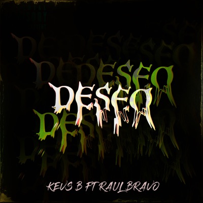 Deseo (feat. Raul Bravo) - Single