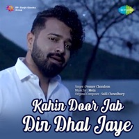 Kahin Door Jab Din Dhal Jaye - Single - Pranav Chandran