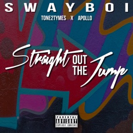 Straight Out the Jump (feat. Tone2Tymes & Apollo) Sway Boi