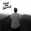 Take Me (Kai Stevens Remix) - Single