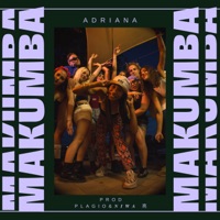 Makumba - Single - Adriana