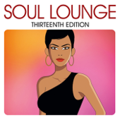 Soul Lounge (Thirteenth Edition Edit) - Artisti Vari