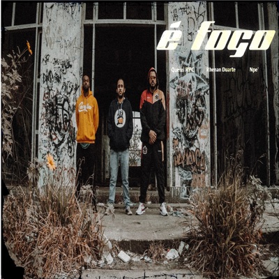 É Fogo (feat. Rhenan Duarte & Npe) - Single