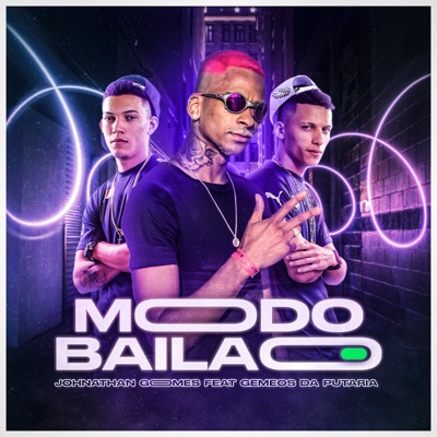 Modo Bailão (feat. Os Gemeos da Putaria) - Single