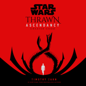 Star Wars: Thrawn Ascendancy (Book II: Greater Good) (Unabridged) - Timothy Zahn Cover Art