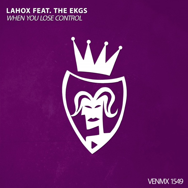 When You Lose Control (feat. The EKGs) - Single