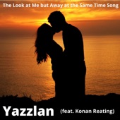 The look at me but away at the same time song (feat. Konan Reating) artwork