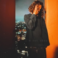 I'm Not Okay - Single - Busby999