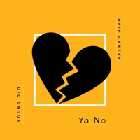 Ya No - Single - Young Dio & Drip Carter