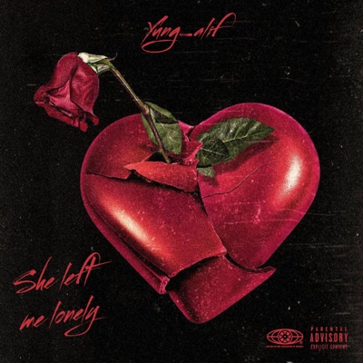 She Left Me Lonely - Single