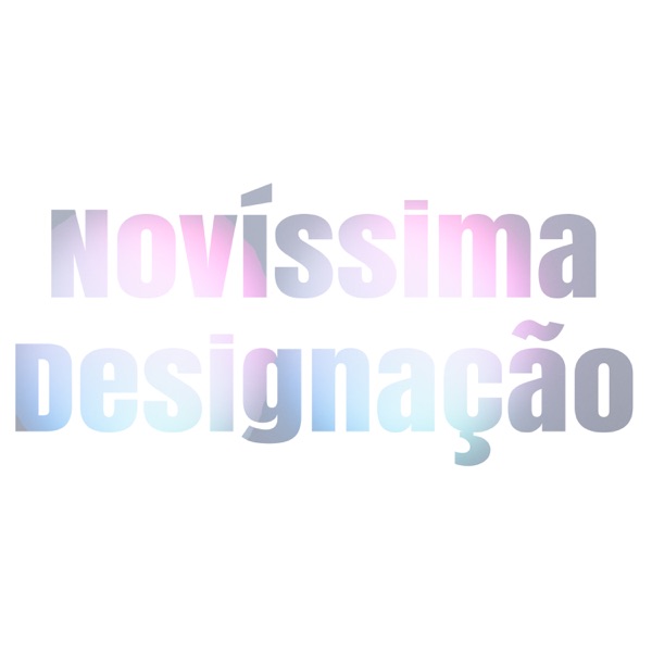 Novíssima Designação - Single