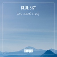 Blue Sky (feat. Grizt) - Single - Kam Michael