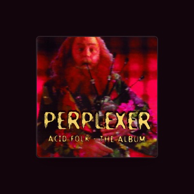Listen to Perplexer, watch music videos, read bio, see tour dates & more!