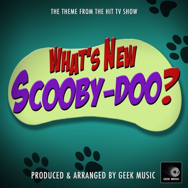 What's New Scooby-Doo? Main Theme (From "What's New Scooby-Doo?")