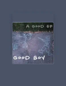 Dengarkan Good Boy, tonton video musik, baca bio, lihat tanggal tur & lainnya!
