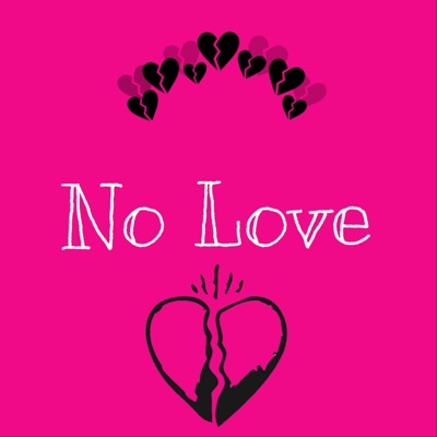 No Love (feat. Anonymous & Jay Nebo) - Single