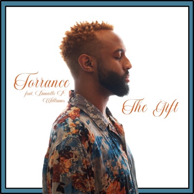 The Gift (feat. Danielle P. Williams) - Single