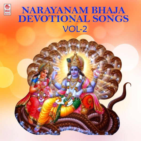 Narayanam Bhaja - Devotional Songs, Vol. 2