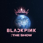 BLACKPINK 2021 'THE SHOW' LIVE