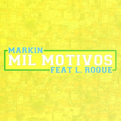 Mil Motivos (feat. L Roque) - Single