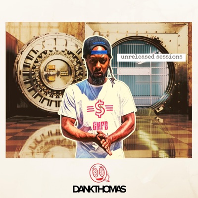 Dank Thomas: Unreleased Sessions