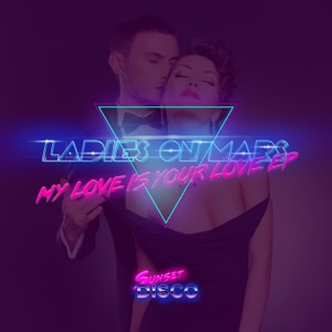 My Love Is Your Love EP