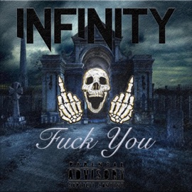 F**k You DJ Infinity