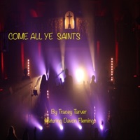 Come All Ye Saints feat. Davon Fleming