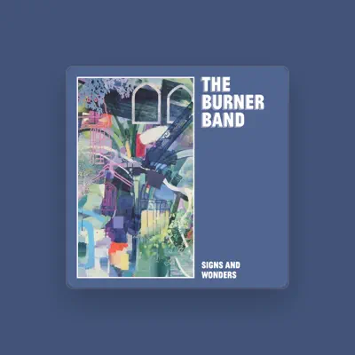 Listen to The Burner Band, watch music videos, read bio, see tour dates & more!