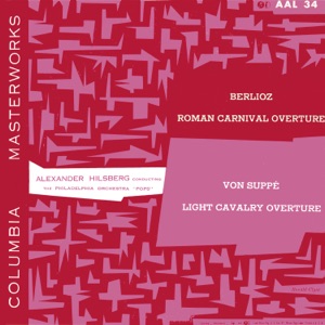 Suppé: Leichte Kavallerie Overture - Berlioz: Le Carnaval romain, Op. 9 Overture (Remastered) - Single