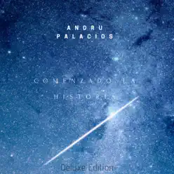 Comenzando la Historia (Deluxe Edition) - Single - Andru Palacios