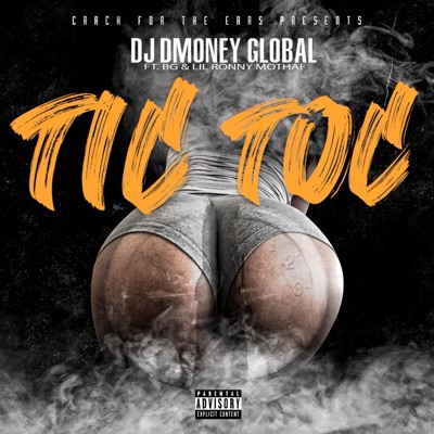 Tic Toc (feat. B.G. & Lil Ronny MothaF) - Single