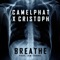 Breathe (feat. Jem Cooke) - CamelPhat & Cristoph lyrics