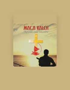 Dengarkan Maca Kaloi, tonton video musik, baca bio, lihat tanggal tur & lainnya!