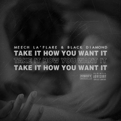 Take It How You Want It (feat. Black Diamond) - Single