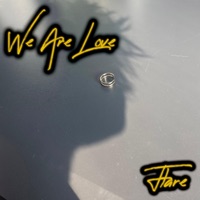 We Are Love - Single - Flare