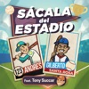 Sácala del Estadio (feat. Tony Succar) - Single