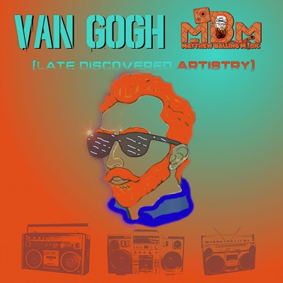 Van Gogh (Late Discovered Artistry) - Single