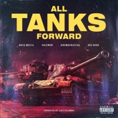 All Tanks Forward (feat. Krumbsnatcha, Pacewon & Big Rube) - Single