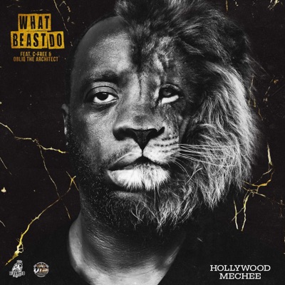 What Beast Do (feat. C-Free & Obliq the Architect) - Single