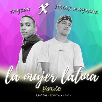 La Mujer Latina (feat. Tayron) - Single