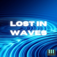 Lost in Waves - Single - Melodinumbra