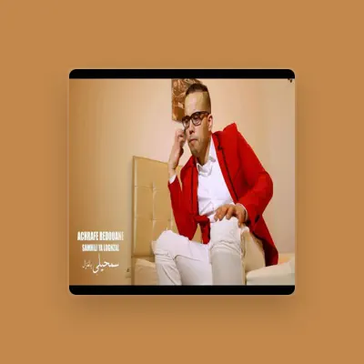 Listen to Achraf redouane, watch music videos, read bio, see tour dates & more!