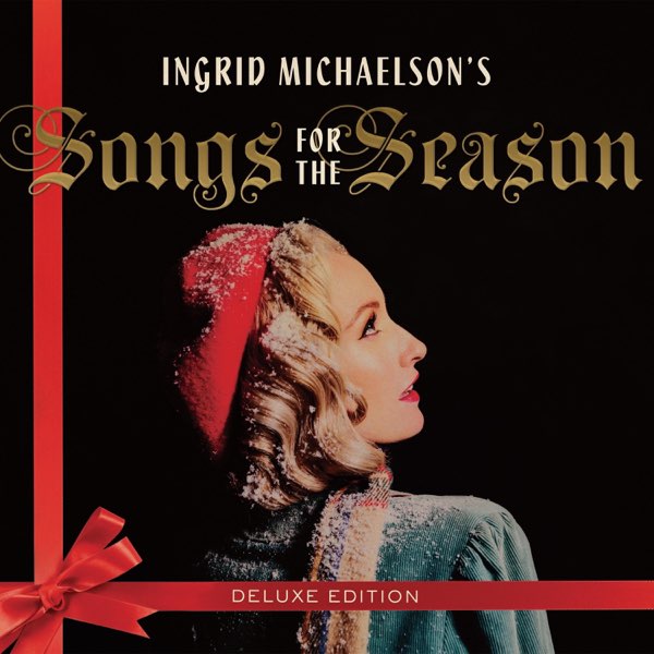 洋楽 Songs for the Season / Ingrid Michaelson Ingrid Michaelson's Songs for the Season (Deluxe Edition