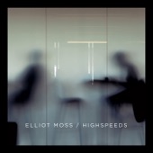 Elliot Moss - Best Light
